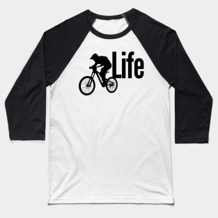 Mountain bike is life mountain biker silhouette design for MTB enthusiasts Baseball T-Shirt